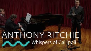 ANTHONY RITCHIE Whispers of Gallipoli [upl. by Kenta695]