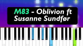 M83  Oblivion ft Susanne Sundfør Piano Tutorial [upl. by Anircam107]