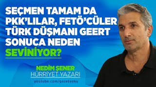 SEÃ‡MEN TAMAM DA PKKLILAR FETÃ–CÃœLER TÃœRK DÃœÅMANI GEERT SONUCA NEDEN SEVÄ°NÄ°YOR [upl. by Croner491]