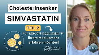 Simvastatin Intensiv Teil 2 ➡️Infos rund um Wirkung und Wechselwirkungen Ihres Simvastatins [upl. by Alistair]