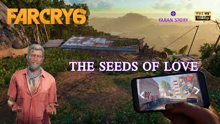 Far Cry 6  Gameplay  YARAN STORY  The Seeds of Love [upl. by Edijabab220]