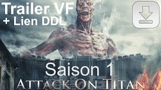 LAttaque des Titans Saison 1  Trailer VF  Liens de téléchargement par ép ou Pack RAR [upl. by Ennaej]