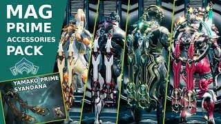 MAG PRIME ACCESSORIES  YAMAKO PRIME SYANDANA WARFRAME [upl. by Aluin179]