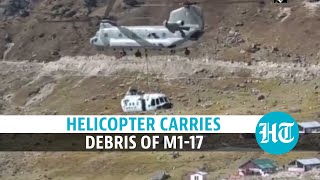 Watch Chinook helicopter carries debris of IAFs MI17 from Kedarnath [upl. by Alduino]