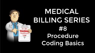 Procedure Coding Basics 2 [upl. by Dnumyar]