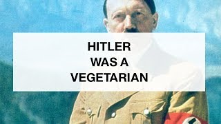 Hitler Was a VegetarianI Once Met a Mean Vegan [upl. by Gilmer750]