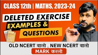 CBSE Class 12 NCERT Maths  Chapter Wise Deleted Exercise and Questions For Session 2023  24 [upl. by Martella]