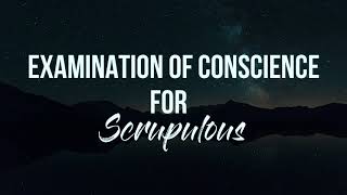 Examination of Conscience for Scrupulous [upl. by Thay]