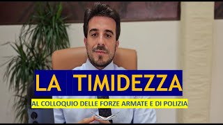 Come La TIMIDEZZA influisce sul colloquio attitudinale nei concorsi delle Forze Armate e di Polizia [upl. by Zoes833]