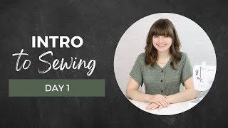 Learn to Sew Introduction  Day 1 of 30 Day Challenge  SEWING FOR BEGINNERS [upl. by Ainslie]