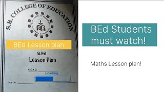 BEd Lesson plan BEd students must watch  B Ed 2nd year maths lesson plan [upl. by Neelrihs759]