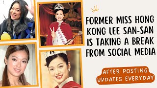 FORMER MISS HONG KONG LEE SANSAN IS TAKING A BREAK FROM SOCIAL MEDIA AFTER POSTING UPDATES EVERYDAY [upl. by Denna136]