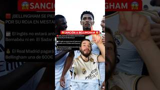 🚨2 PARTIDOS DE SANCIÓN A BELLINGHAM 🚨 bellingham realmadrid mestalla [upl. by Allesig]