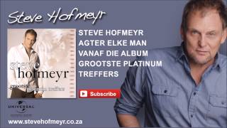 STEVE HOFMEYR  Agter Elke Man [upl. by Enyahc807]