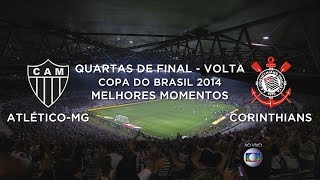 Melhores Momentos  AtléticoMG 4 x 1 Corinthians  Copa do Brasil  15102014 [upl. by Nwahsyar]