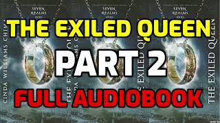 The Exiled Queen Seven Realms 2  Part 2 COMPLETE AUDIOBOOK [upl. by Narba]