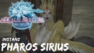 Final Fantasy 14 A Realm Reborn  Pharos Sirius  Instanz  HD [upl. by Hymen]