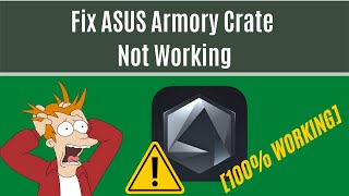 How to Fix ASUS Armoury Crate Not Working 4 Simple Solutions in 2022 [upl. by Valenza]