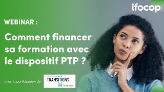 Comment financer sa formation avec le Projet de Transition Professionnelle [upl. by Dag]