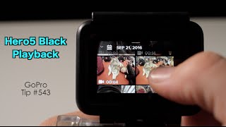 GoPro Hero5 Playback How To View Photo  Video On LCD Screen  GoPro Tip 543  MicBergsma [upl. by Nosahc]