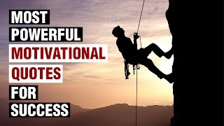 Most Powerful Motivational Quotes For Success In Life [upl. by Remmer]