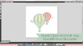 How To Open And Edit svg Files With Your SIlhouette Cutting Sytem [upl. by Eolcin848]