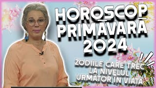 Horoscop primăvară 2024 realizat de Camelia Pătrășcanu Schimbări radicale pentru multe zodii [upl. by Crysta151]