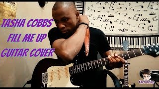 Tasha Cobbs  Fill Me Up  Overflow MedleyLive Guitar cover [upl. by Rotciv]