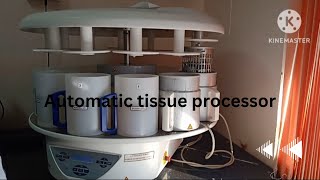 Automatic tissue processorTissue processing in Histopathology [upl. by Iaht]