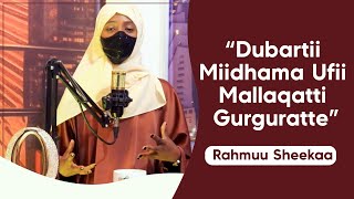 Dubartii Miidhama Ufii Mallaqatti Gurguratte arhmuu Farhiya Fariya Zadpodcast [upl. by Tracee966]