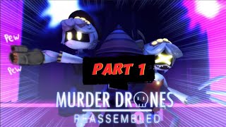 Murder Drones Reassembled Part 1 [upl. by Cindy]