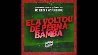 MC GUH SR E MC PÊ ORIGINAL  ELA VOLTOU DE PERNA BAMBA REMIX BREGA FUNK [upl. by Einahpit]