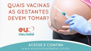 Quais vacinas as gestantes devem tomar [upl. by Rheinlander240]