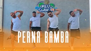 Perna bamba  Parangolé amp Léo Santana  Coreografia  Meu Swingão [upl. by Rustie]