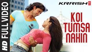 Koi Tumsa Nahin  Full Song  Krrish  Sonu Nigam  Shreya Ghoshal  Hrithik Roshan Priyanka Chopra [upl. by Liss]