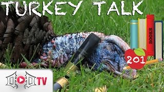 TURKEY TALK 201 Upping Your Game [upl. by Ahseinad]