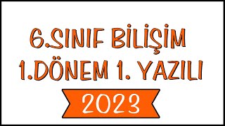 6Sınıf Bilişim 1Dönem 1Yazılı 2023 [upl. by Drapehs]