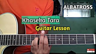 Khaseka Tara  Guitar lesson  Albatross [upl. by Brittney]