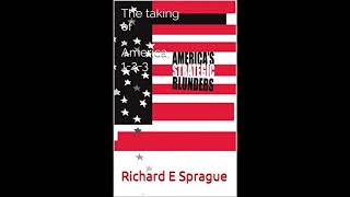 Richard E Sprague  The Taking of America 123 1985 AUDIOBOOK [upl. by Yrdua311]