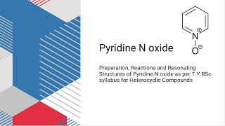 PyridineNoxide  Heterocyclic Chemistry  TYBSc [upl. by Okemak61]