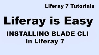 Liferay Tutorial 17  How to install Blade CLI in Liferay 7Liferay DXP [upl. by Nirel]