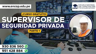 CURSO SUPERVISOR DE SEGURIDAD PRIVADA PARTE I  2024 [upl. by Annodahs]