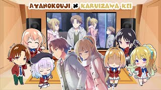 Classroom of the Elite React to Ayanokoji x Karuizawa Kei  KiyoKei Best Moments YouZitsu [upl. by Lawley]