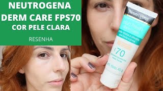 Resenha protetor solar com cor Neutrogena Derm Care FPS70 Pele Clara [upl. by Icats]