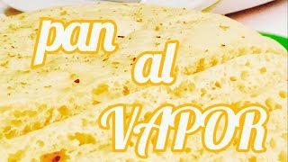 Pan al vapor  Recetas Thermomix [upl. by Ominorej67]