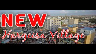 NEW HARGEISA VILLAGEXAAFADAHA NEW HARGESA 2024 [upl. by Kurr]