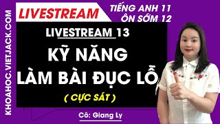 Kỹ năng làm bài đục lỗ  Tiếng Anh 12  Cô Giang Ly [upl. by Dorcas]