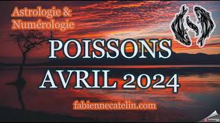 ♓ POISSONS HOROSCOPE AVRIL 2024♓ Emotions transitions [upl. by Vanthe763]