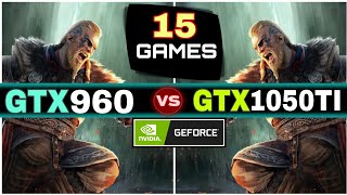 GTX 960 vs GTX 1050 Ti  15 Games Test  Which Is Best [upl. by Ennaed212]