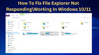 ✅2024 FIX How To Fix File Explorer Not Responding\Working In Windows 1011 [upl. by Kenton]